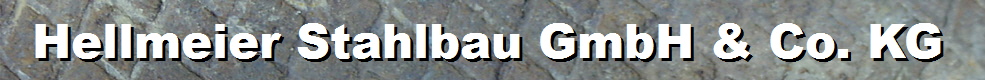 Stahlkonstruktion - hellmeier-stahl.de
